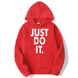 Just Do it Hoodie and Sweatshirt
